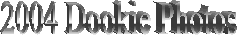 2004 Dookie Photos